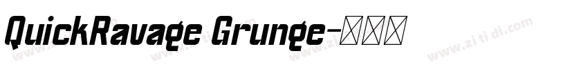 QuickRavage Grunge字体转换 QuickRavage Grunge字体转换
